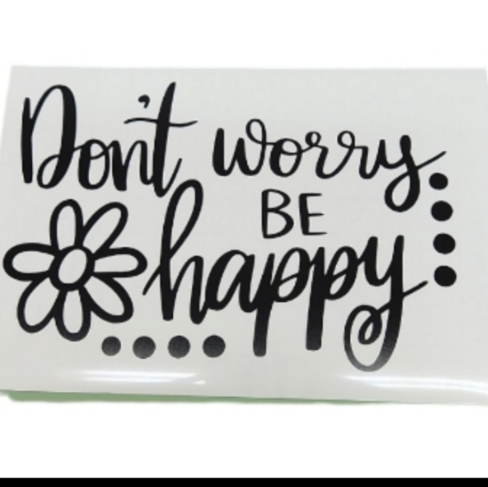 Decal - "Don't Worry Be Happy"